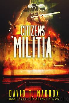 Citizens Militia by David T. Maddox