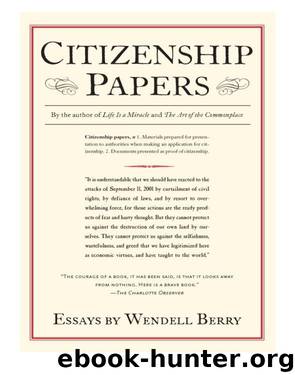 Citizenship Papers by Wendell Berry