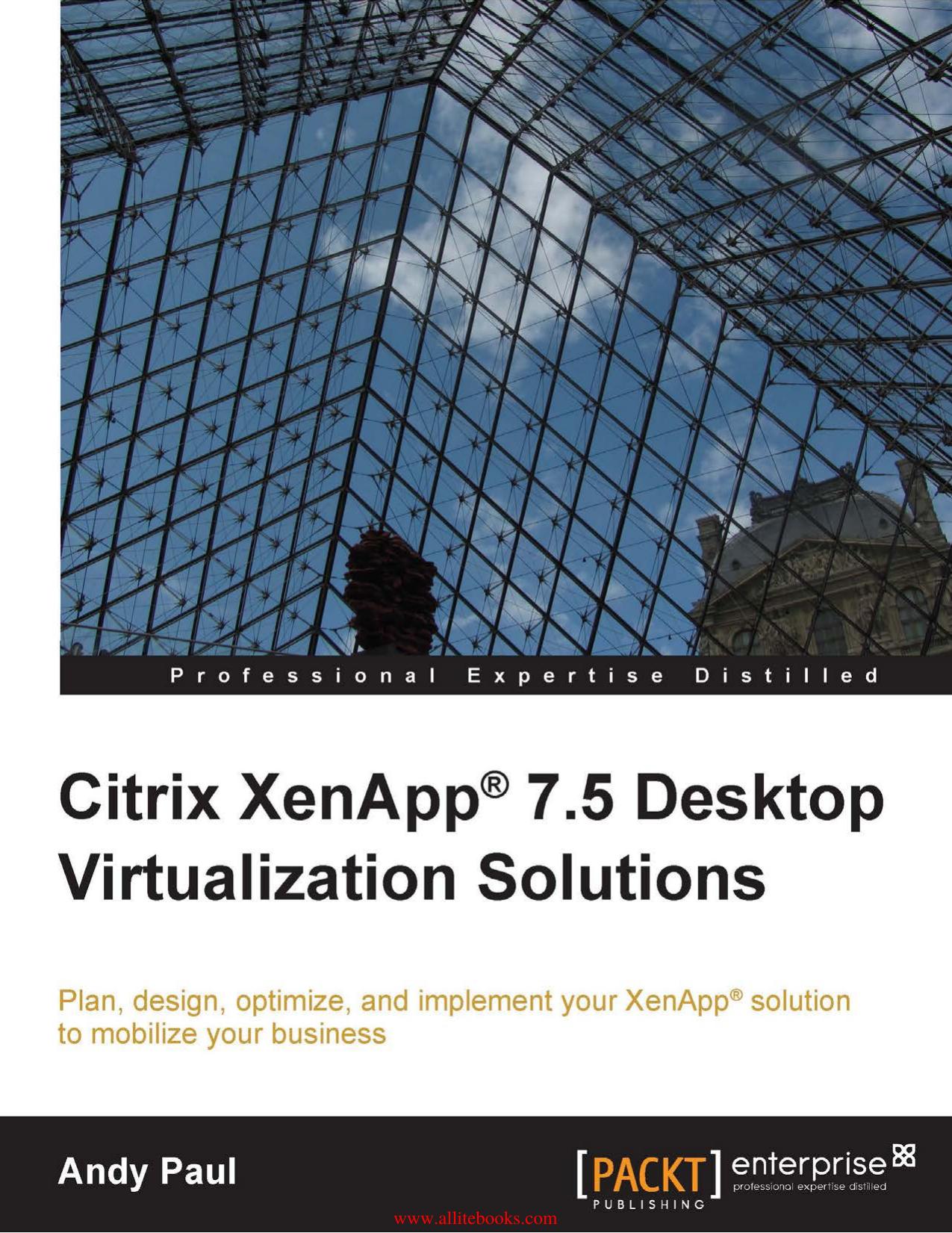 Citrix XenApp 7.5 Desktop Virtualization Solutions by Unknown