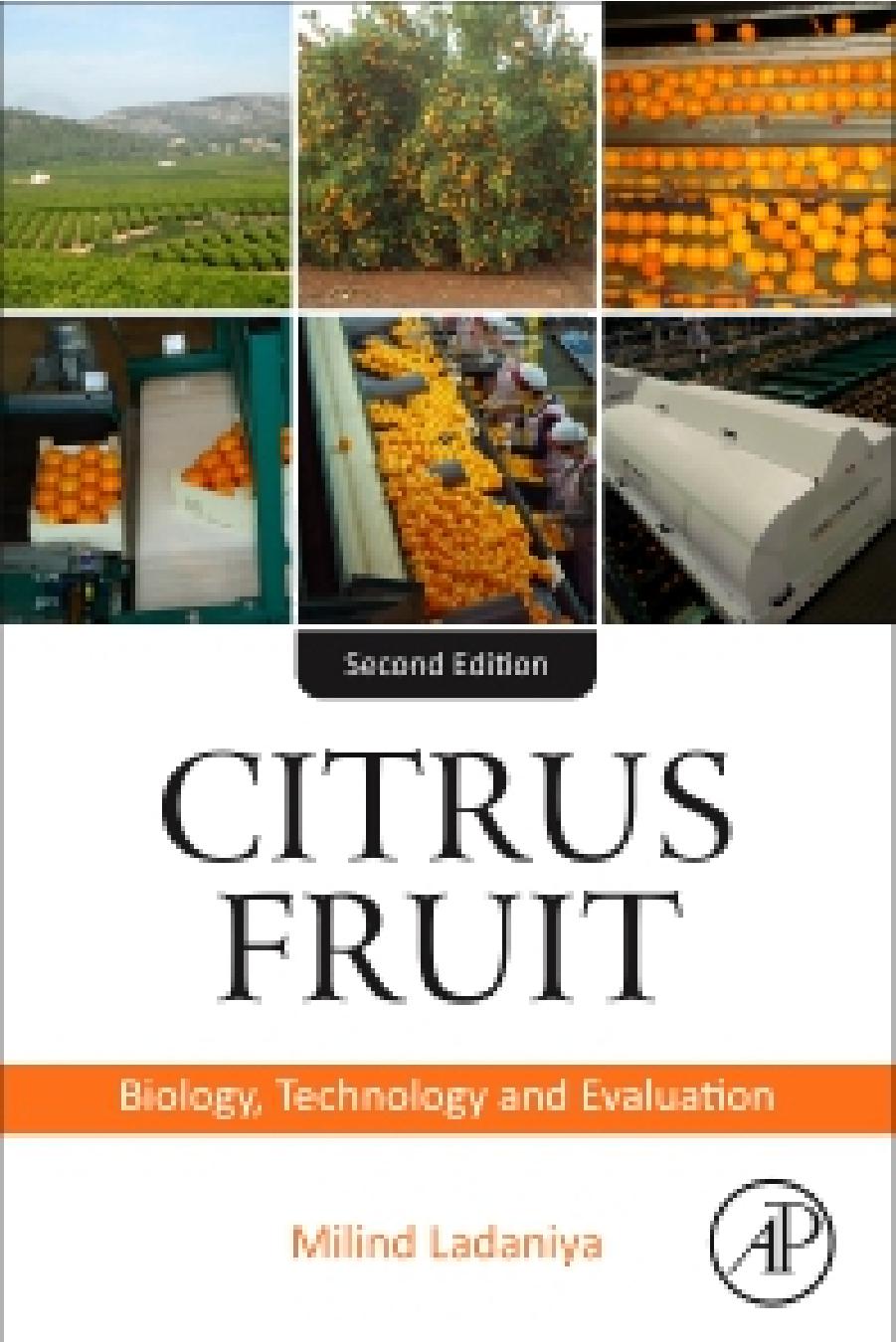 Citrus Fruit: Biology, Technology, and Evaluation by Milind Ladaniya
