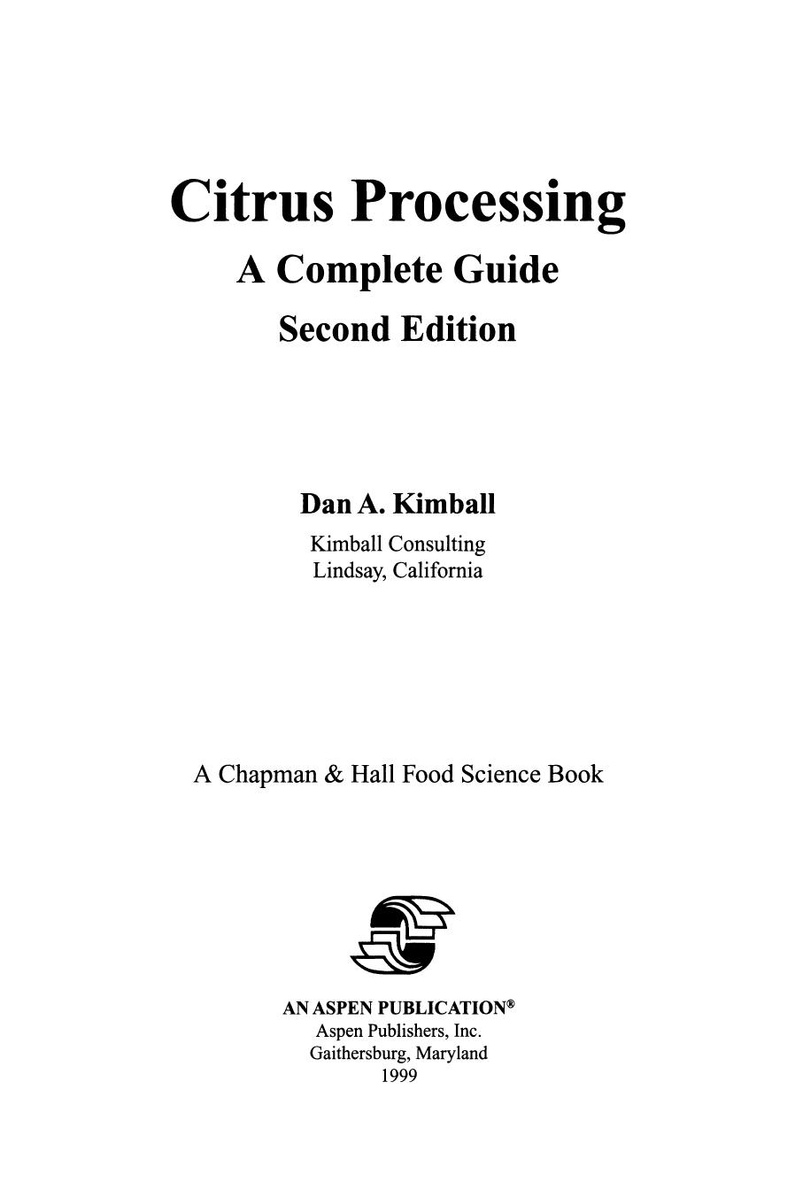Citrus processing : a complete guide by Dan A Kimball