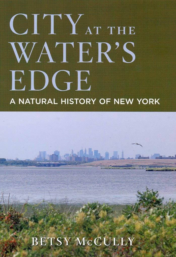 City At the Water's Edge : A Natural History of New York by cbrianik