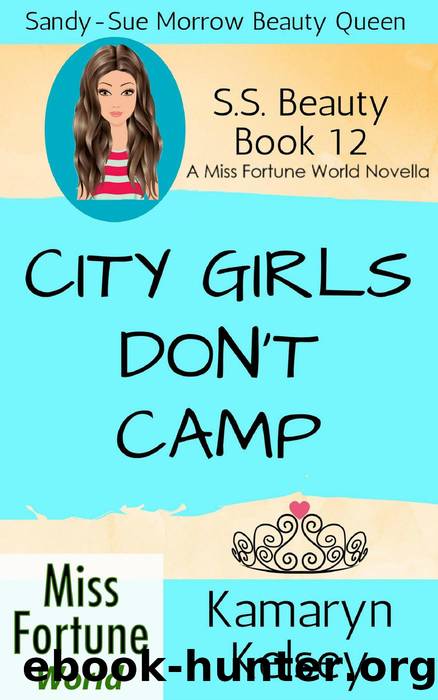 City Girls Don't Camp by Kamaryn Kelsey