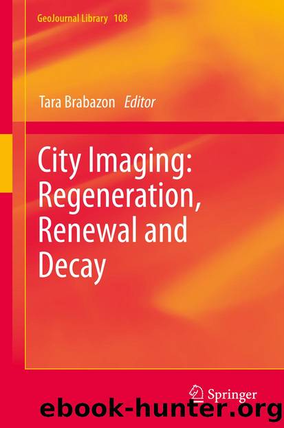 City Imaging: Regeneration, Renewal and Decay by Tara Brabazon