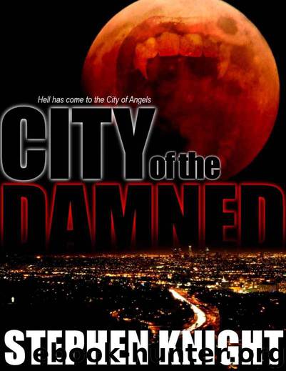 City Of The Damned (A Vampire Novel) by Knight Stephen