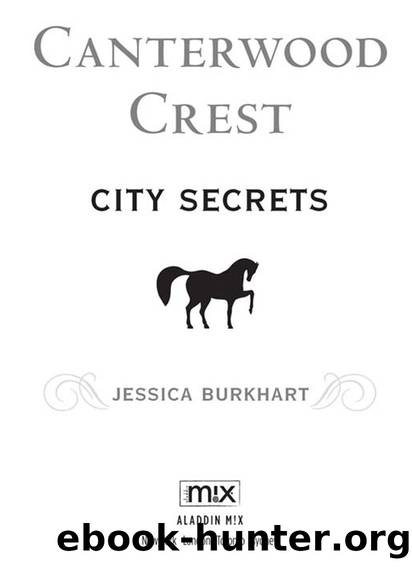 City Secrets (Canterwood Crest) by Burkhart Jessica
