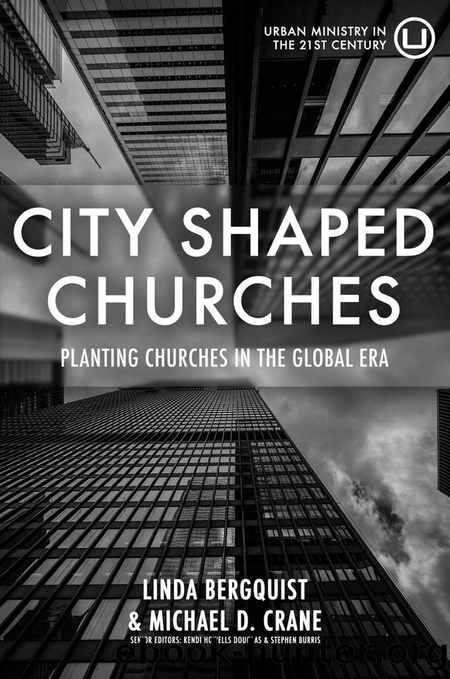 City Shaped Churches: Planting Churches in a Global Era by Crane Michael & Bergquist Linda