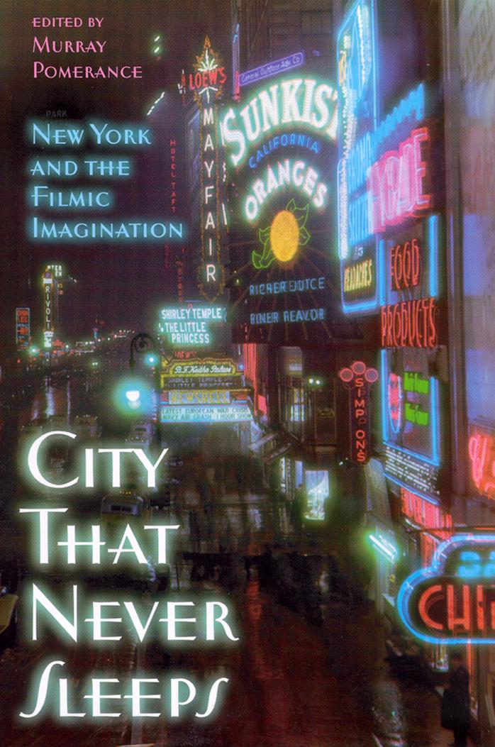 City That Never Sleeps by New York & the Filmic Imagination