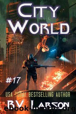 City World (Undying Mercenaries Book 17) by B. V. Larson