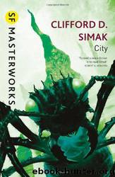 City by Clifford D. Simak