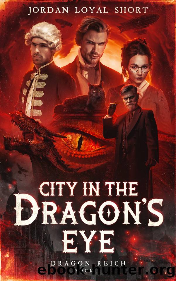 City in the Dragon's Eye (Dragon Reich Book 1) by Jordan Loyal Short