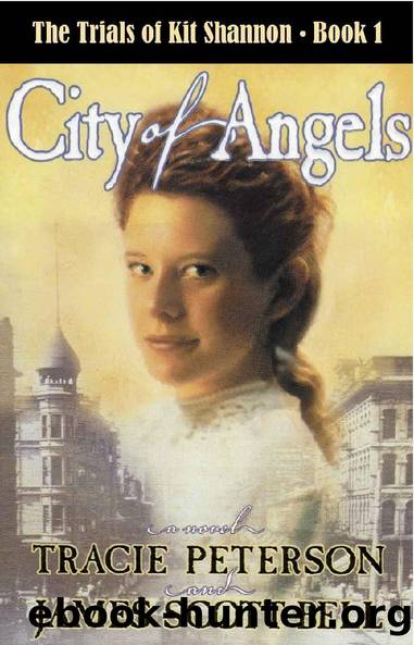 City of Angels (The Trials of Kit Shannon #1) by James Scott Bell & Tracie Peterson