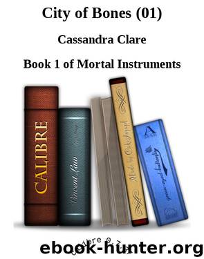 City of Bones (01) by Cassandra Clare