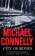 City of Bones - Harry Bosch 8 - by Michael Connelly