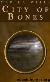 City of Bones by Martha Wells