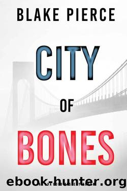 City of Bones: An Ava Gold Mystery (Book 3) by Blake Pierce