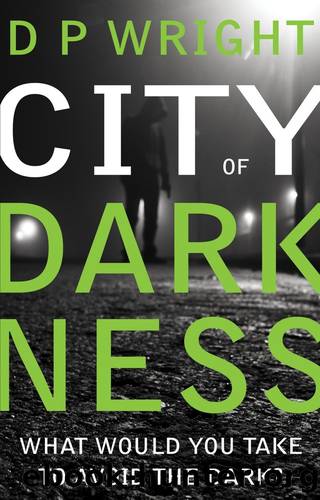 City of Darkness by D P Wright