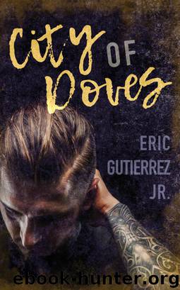 City of Doves: The Complete Series by Eric Gutierrez Jr