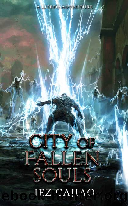 City of Fallen Souls: A LitRPG Adventure (UnderVerse Book 3) by Jez Cajiao