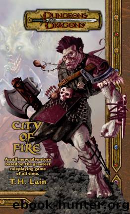 City of Fire (Dungeons & Dragons Novel) by T. H. Lain