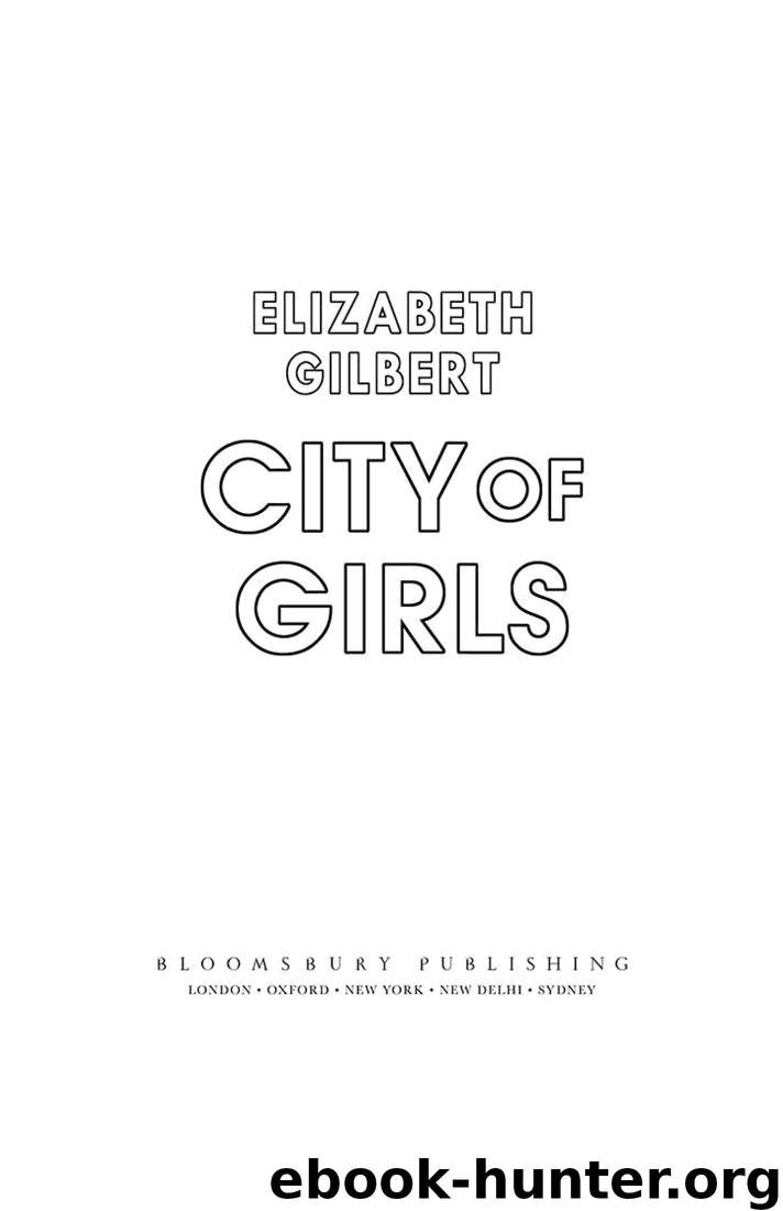 City of Girls: The Sunday Times Bestseller by Elizabeth Gilbert