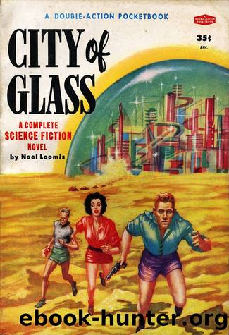 City of Glass (Jerry eBooks) by Noel Loomis