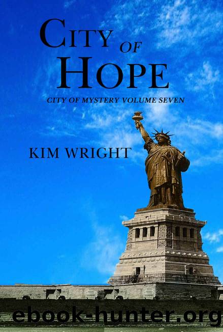 City of Hope: City of Mystery, Book 7 by Wright Kim