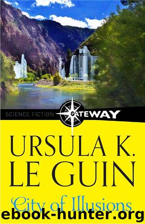 City of Illusions by Ursula K. Le Guin