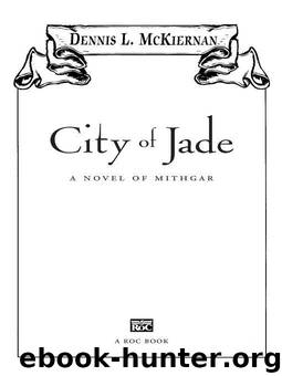 City of Jade: A Novel of Mithgar by McKiernan Dennis