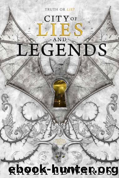 City of Lies and Legends (House of Devils Book 3) by Kayla Edwards