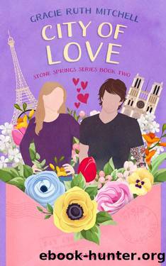 City of Love (Stone Springs Book 2) by Gracie Ruth Mitchell