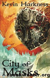 City of Masks by Kevin Harkness