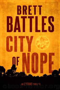 City of Nope: The Excoms Action Thriller Book 3 by Brett Battles