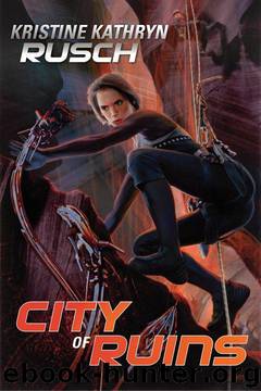 City of Ruins by Kristine Kathryn Rusch