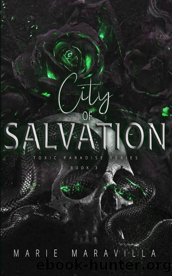 City of Salvation: Toxic Paradise Book #3 by Marie Maravilla