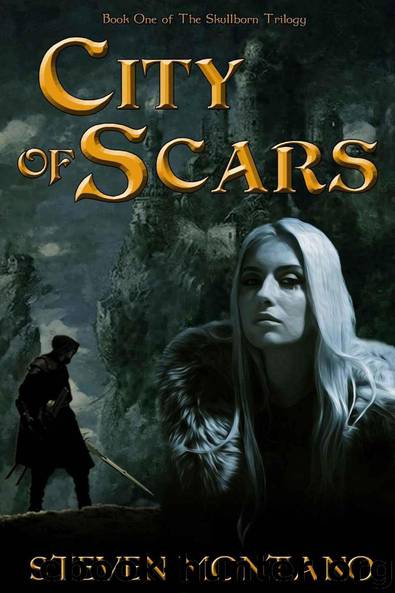 City of Scars (The Skullborn Trilogy, Book 1) by Montano Steven