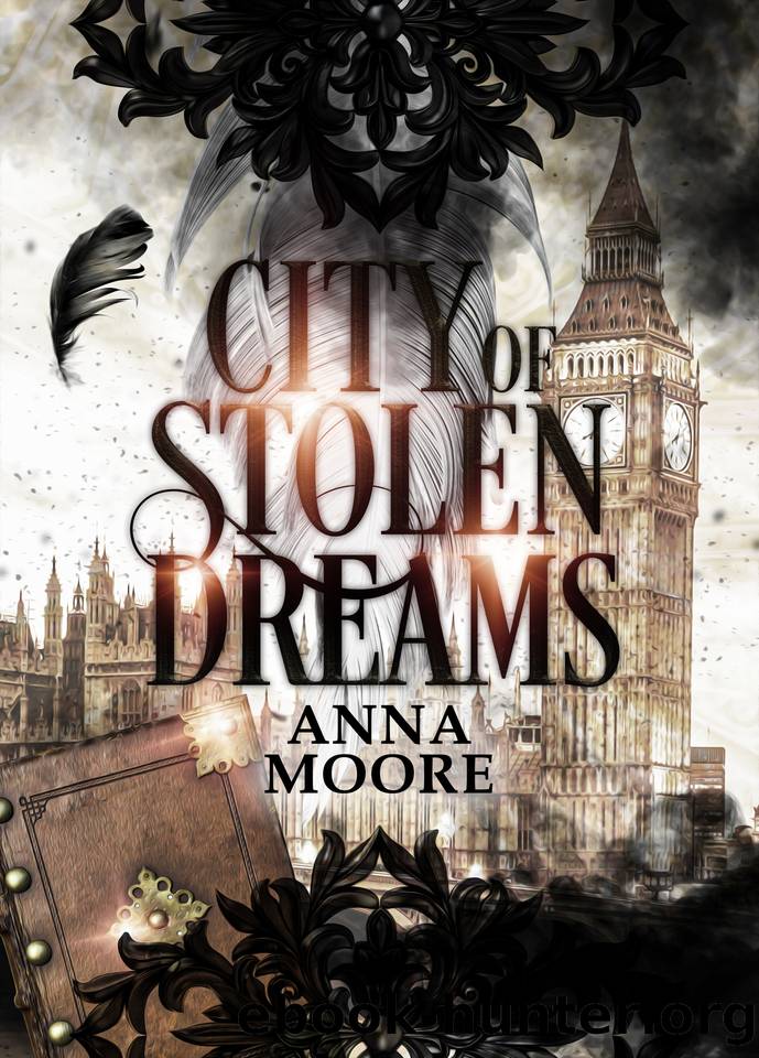 City of Stolen Dreams (The Victorian Fantasy Series Book 2) by Anna Moore