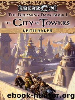 City of Towers: The Dreaming Dark by Keith Baker