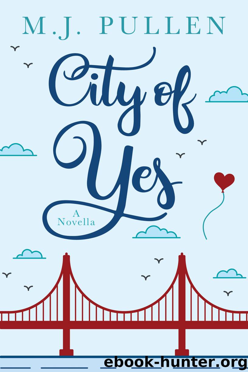 City of Yes (A Novella) by M.J. Pullen