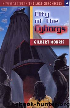 City of the Cyborgs by Gilbert L. Morris