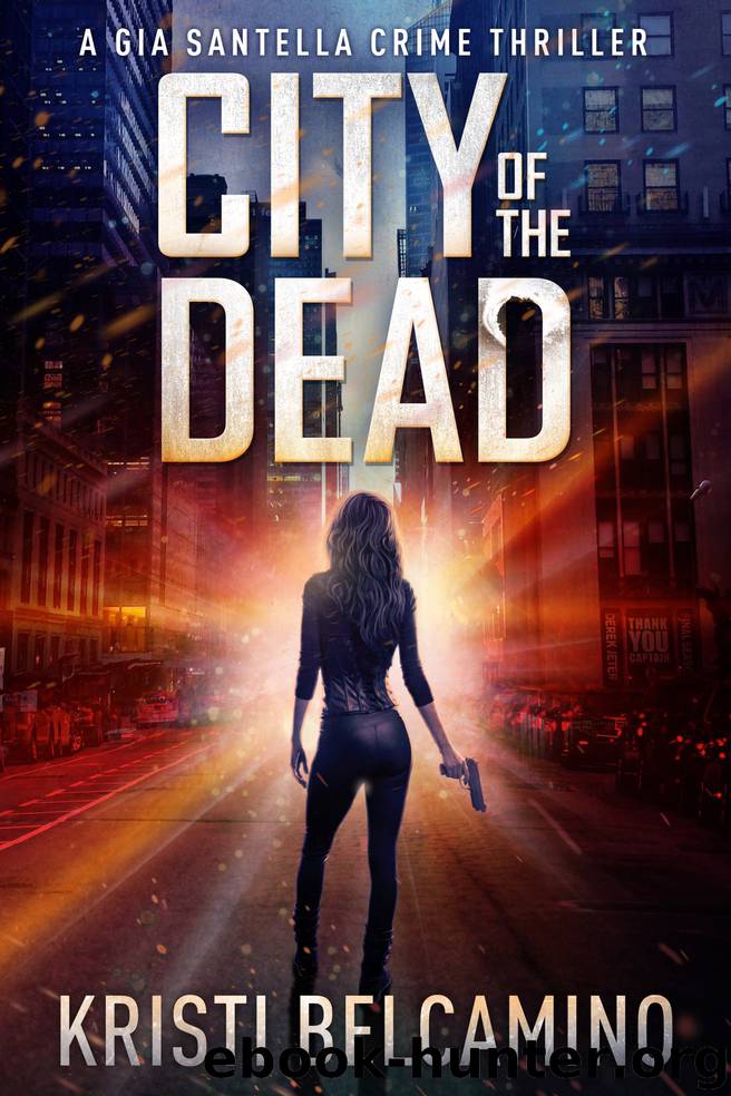 City of the Dead by Kristi Belcamino