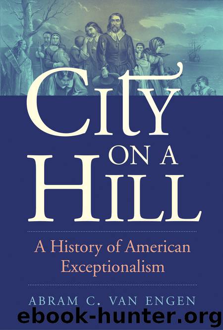 City on a Hill by Abram C. Van Engen