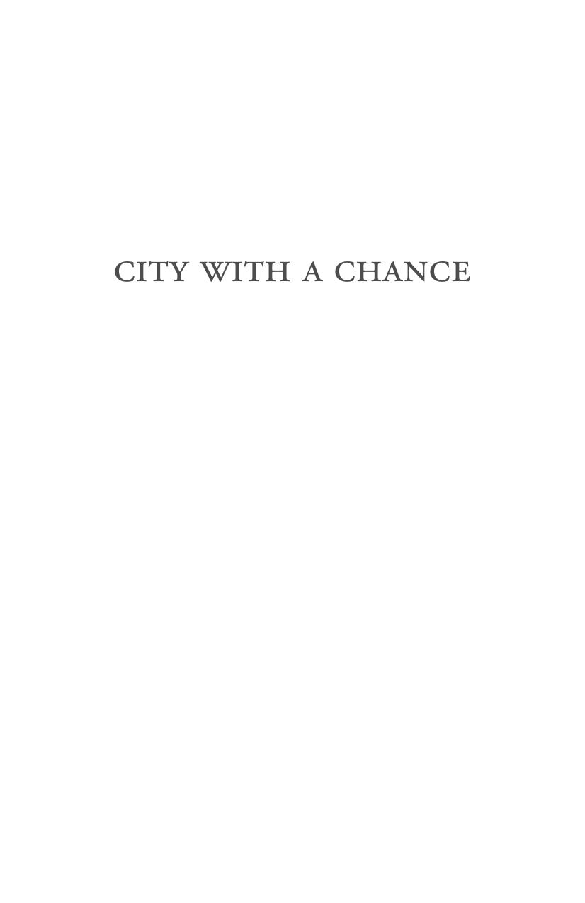 City with a Chance : A Case History of Civil Rights Revolution by Frank A Aukofer