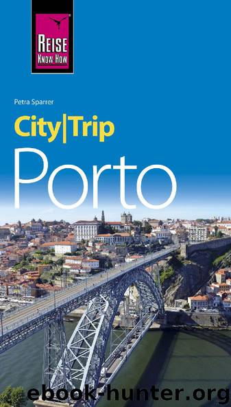 CityTrip Porto (English Edition) by Petra Sparrer