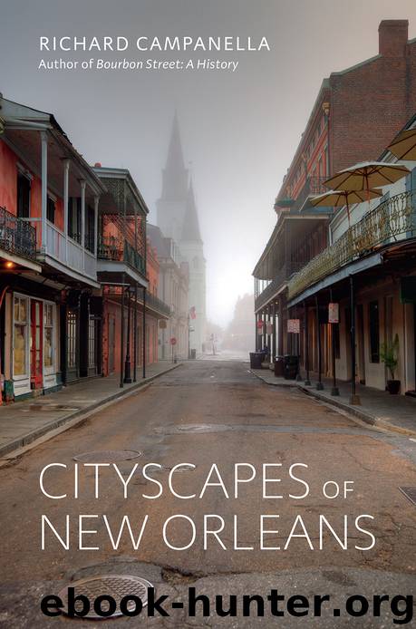 Cityscapes of New Orleans by Richard Campanella