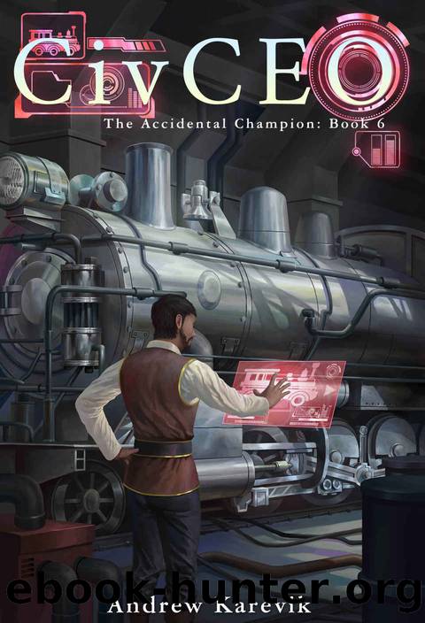 CivCEO 6: A 4x Lit Series by Andrew Karevik & LitRPG Freaks