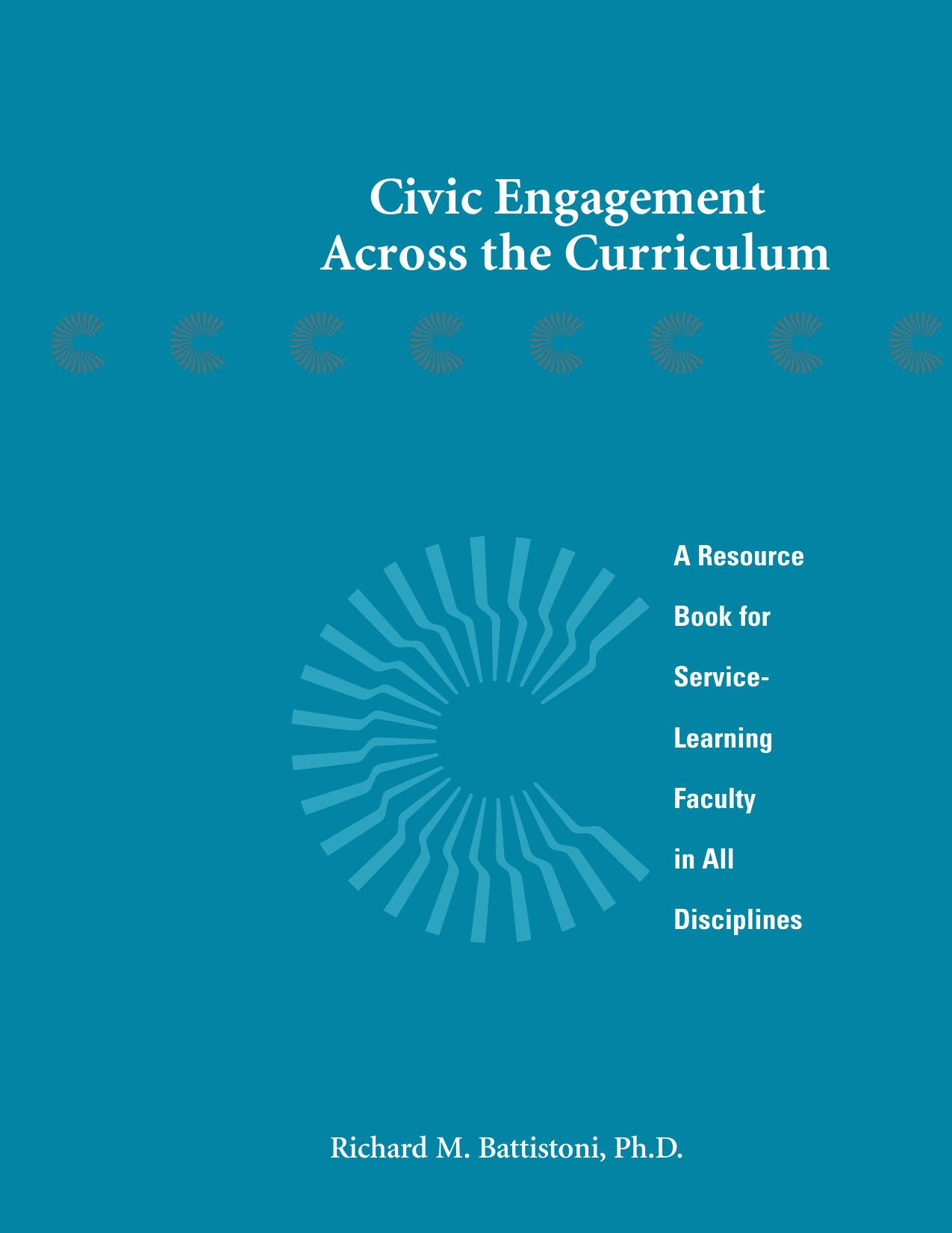 Civic Engagement Across the Curriculum by Richard M. Battistoni