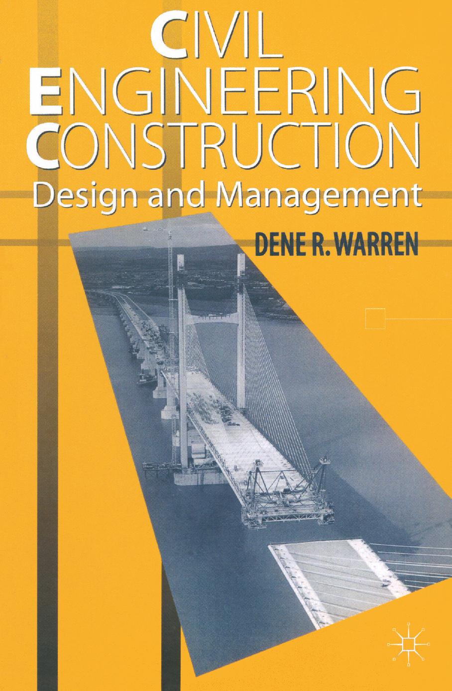 Civil Engineering Construction Design and Management by Dene R. Warren BSc CEng MICE MIStructE (auth.)