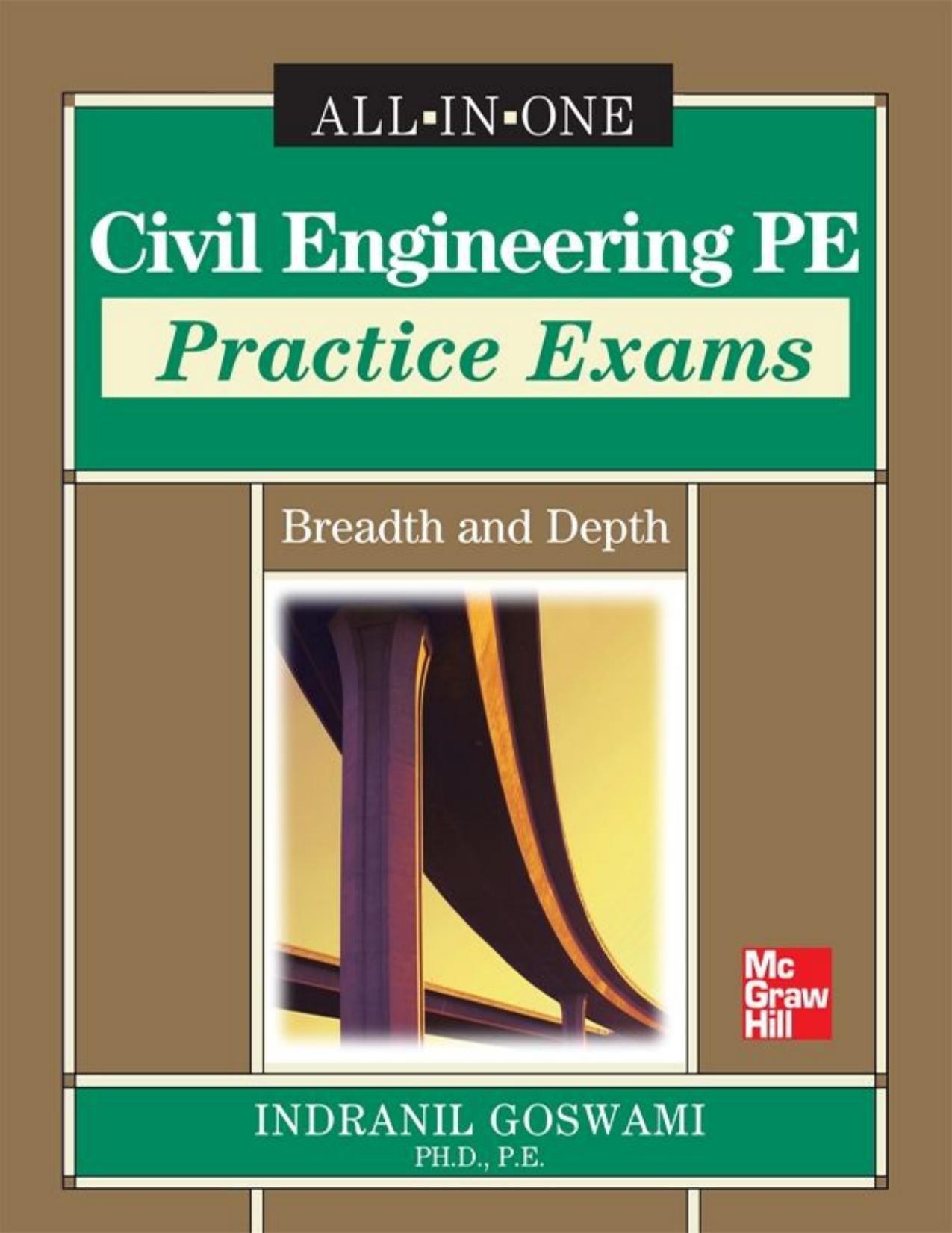 Civil Engineering PE Practice Exams: Breadth and Depth by Indranil Goswami