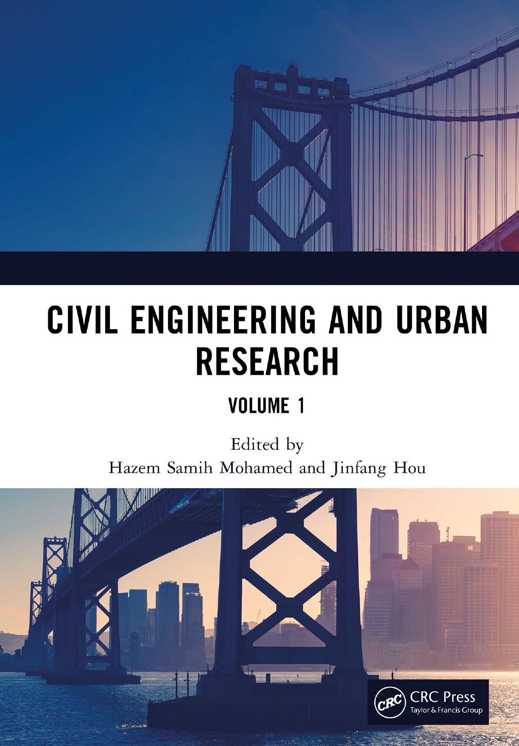 Civil Engineering and Urban Research: Volume 1 by Hazem Samih Mohamed Jinfang Hou